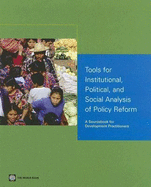 Tools for Institutional, Political, and Social Analysis of Policy Reform: A Sourcebook for Development Practitioners