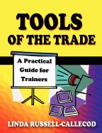 Tools of the Trade: A Practical Guide for Trainers