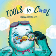 Tools to Cool: Finding Ways to Cope