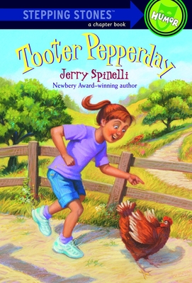 Tooter Pepperday: A Tooter Tale - Spinelli, Jerry