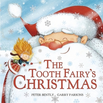Tooth Fairy's Christmas - Bently, Peter, and Parsons, Garry