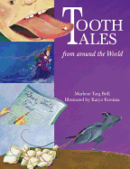 Tooth Tales from Around the World
