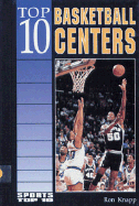 Top 10 Basketball Centers