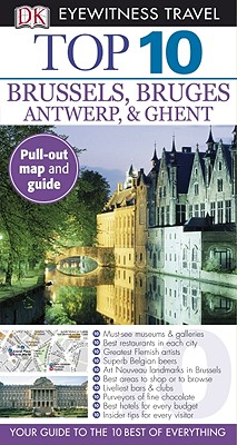Top 10 Brussels & Bruges, Antwerp & Ghent - Mason, Antony