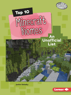 Top 10 Minecraft Biomes: An Unofficial List