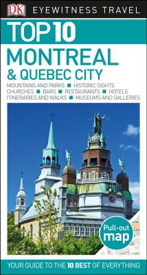 Top 10 Montreal and Quebec City - Dk Travel