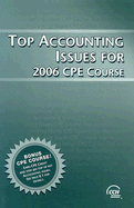 Top Accounting Issues for 2006 CPE Course