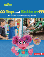 Top and Bottom: A Sesame Street (R) Guessing Game