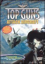 Top Guns: Attack Aircraft