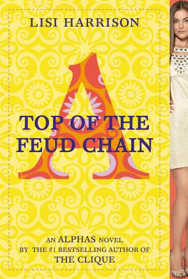 Top of the Feud Chain - Harrison, Lisi