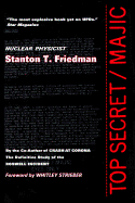 Top Secret/Majic - Friedman, Stanton T