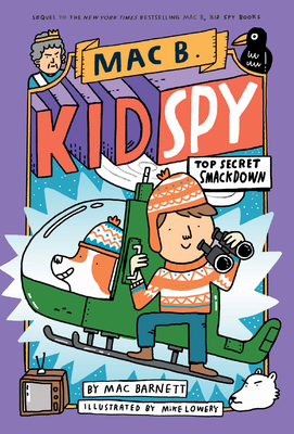 Top Secret Smackdown (Mac B., Kid Spy #3): Volume 3 - Barnett, Mac
