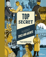 Top Secret: The Book of Spies and Agents