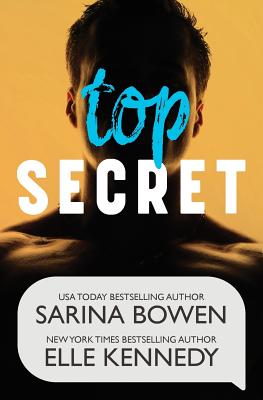 Top Secret - Bowen, Sarina, and Kennedy, Elle