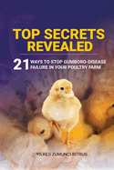 Top Secrets Revealed: 21 Ways to stop Gumboro desease failure in your Poultry farm