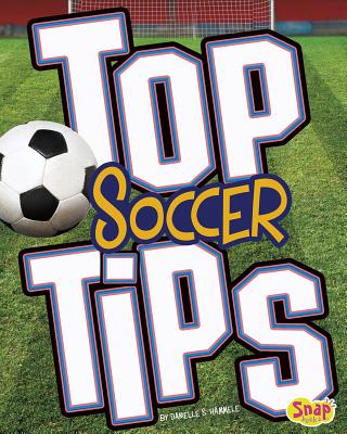 Top Soccer Tips - Hammelef, Danielle S
