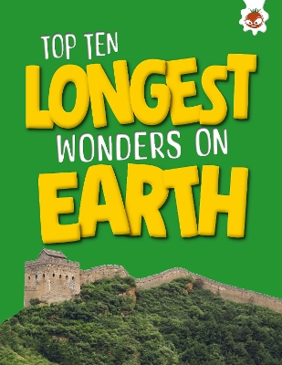 Top Ten Longest Wonders on Earth - Allan, John