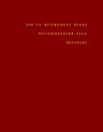 Top US Retirement Plans - Multiemployer Plan - Missouri: Employee Benefit Plans