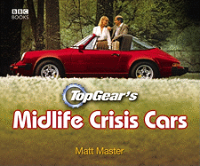 TopGear's Midlife Crisis Cars