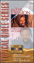 Topical Bible: The Passion - the Last Days of Christ - Frank C. Schroeder