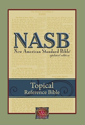 Topical Reference Bible-NASB - The Lockman Foundation (Translated by)