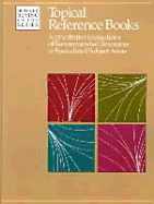 Topical Reference Books: Authoritative Evaluations of Recommended Resources in Specialized Subject Areas - Sader, Marion (Editor)