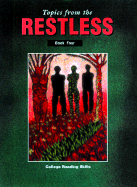 Topics from the Restless Book Four