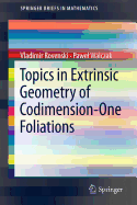 Topics in Extrinsic Geometry of Codimension-One Foliations