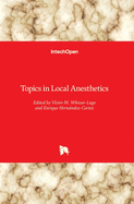 Topics in Local Anesthetics