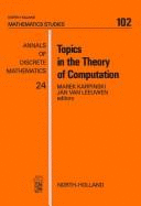 Topics in the Theory of Computation: Selected Papers of the International Conference on "Foundations of Computation Theory," Fct '83, Borgholm, Sweden, August 21-27, 1983