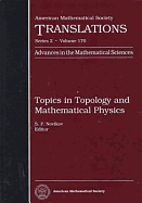 Topics in Topology and Mathematical Physics