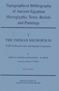 Topographical Bibliography of Ancient Egyptian Hieroglyphic Texts, Reliefs and Paintings. Volume I: The Theban Necropolis. Part II: Royal Tombs and Smaller Cemeteries