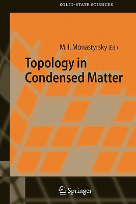 Topology in Condensed Matter - Monastyrsky, Michael I (Editor)