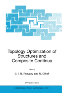 Topology Optimization of Structures and Composite Continua