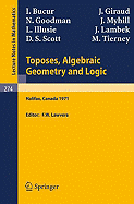 Toposes, Algebraic Geometry and Logic: Dalhousie University, Halifax, January 16-19, 1971 - Lawvere, F W (Editor)