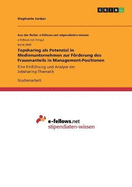 Topsharing als Potenzial in Medienunternehmen zur Frderung des Frauenanteils in Management-Positionen: Eine Einf?hrung und Analyse der Jobsharing-Thematik