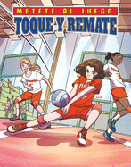 Toque Y Remate (Set and Spike)