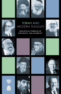 Torah and Western Thought: Intellectual Portraits of Orthodoxy and Modernity