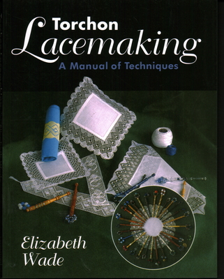 Torchon Lacemaking - Crowood Press (Editor)