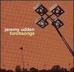 Torchsongs - Jeremy Udden