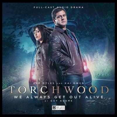 Torchwood - 21 We Always Get Out Alive - Adams, Guy, and Binding, Lee (Cover design by), and Myles, Eve (Performed by)