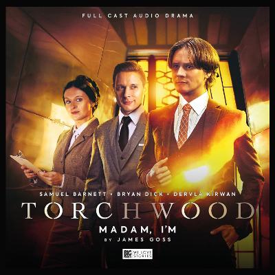 Torchwood #52 Madam I'm - Goss, James, and Handcock, Scott (Director), and Doggart, Peter (Composer)