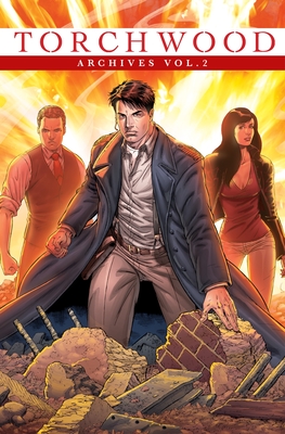 Torchwood Archives Vol. 2 - Abadzis, Nick, and Gibson, Roger, and Smith, Oli