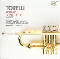 Torelli: Trumpet Concertos (Complete) - Peter Leiner (trumpet); Soloists of the Chamber Orchestra of Europe; Thomas Hammes (trumpet); Nicol Matt (conductor)