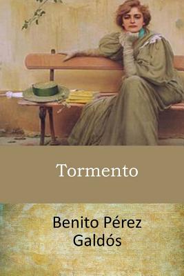 Tormento - Galdos, Benito Perez