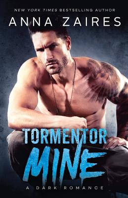 Tormentor Mine - Zaires, Anna, and Zales, Dima