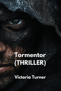 Tormentor (THRILLER)