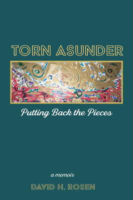 Torn Asunder - Rosen, David H