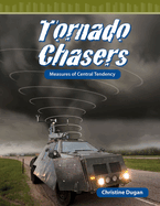 Tornado Chasers: Measures of Central Tendency