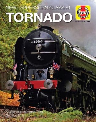 Tornado (Icon): New Peppercorn Class A1, 2008 onwards - Smith, Geoff